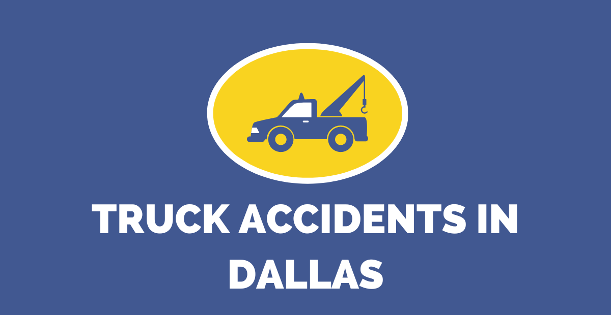 Truck Accidents in Dallas